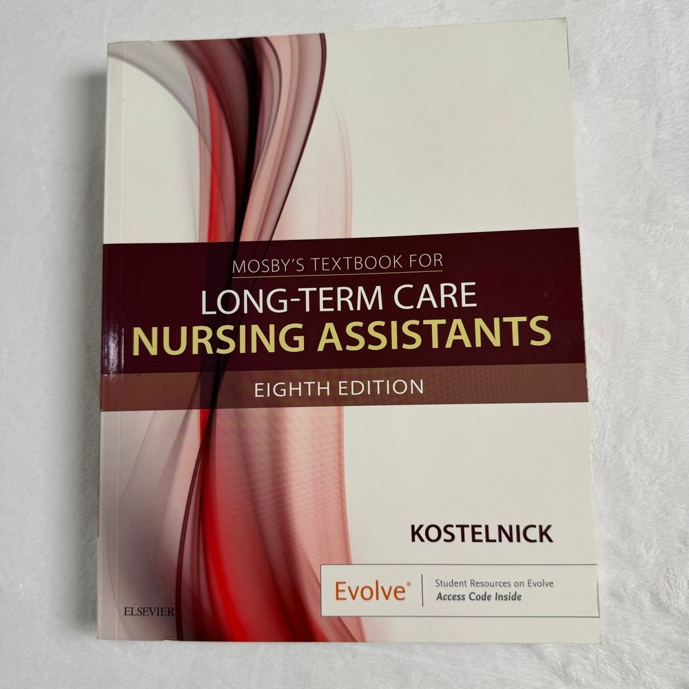 Mosby's Textbook for Long-Term Care Nursing Assistants 8th Ed Kostelnick Book
